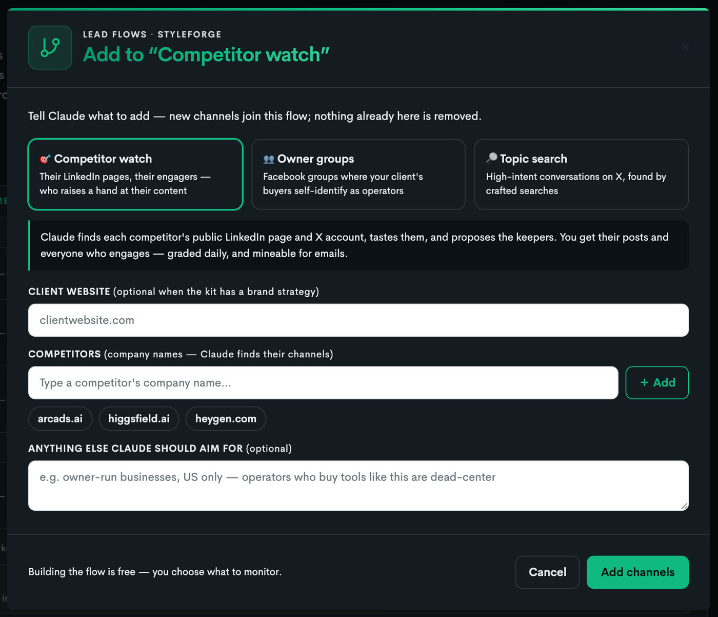 The real form — pick Competitor watch, Owner groups or Topic search; the client website; the competitors as chips; anything else Claude should aim for; Building the flow is free; Add channels